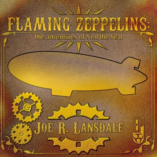 Flaming Zeppelins: The Adventures of Ned the Seal [AUDIOBOOK