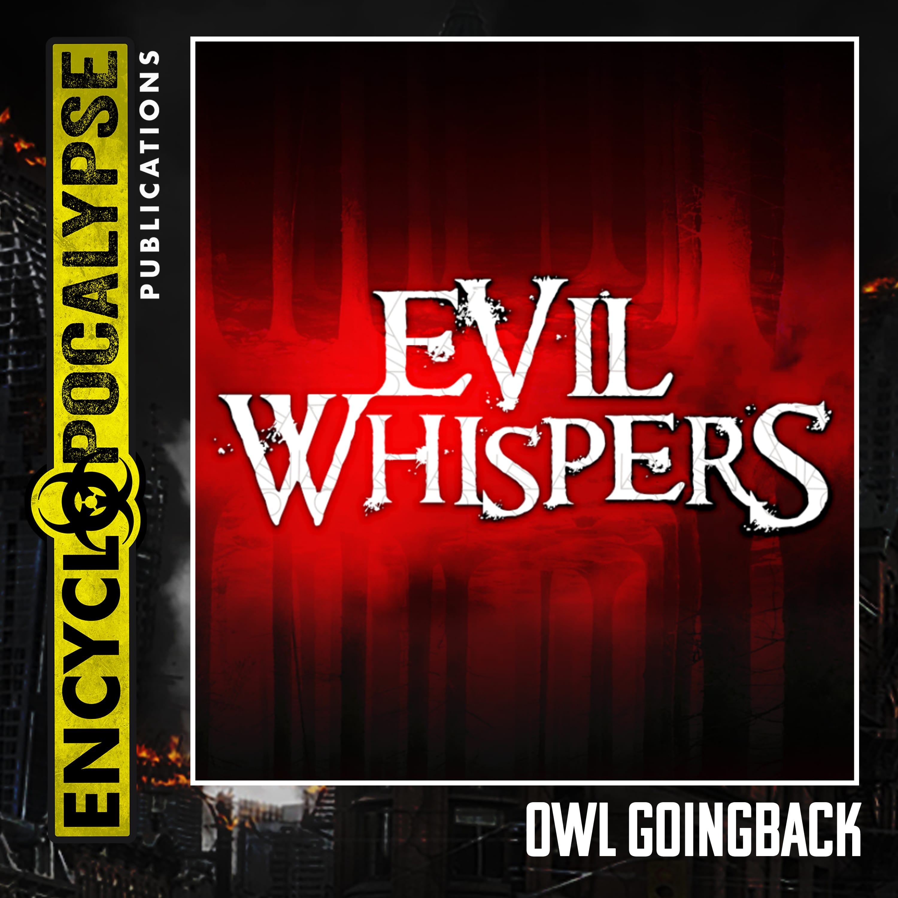 Evil Whispers [AUDIOBOOK] – Encyclopocalypse Publications