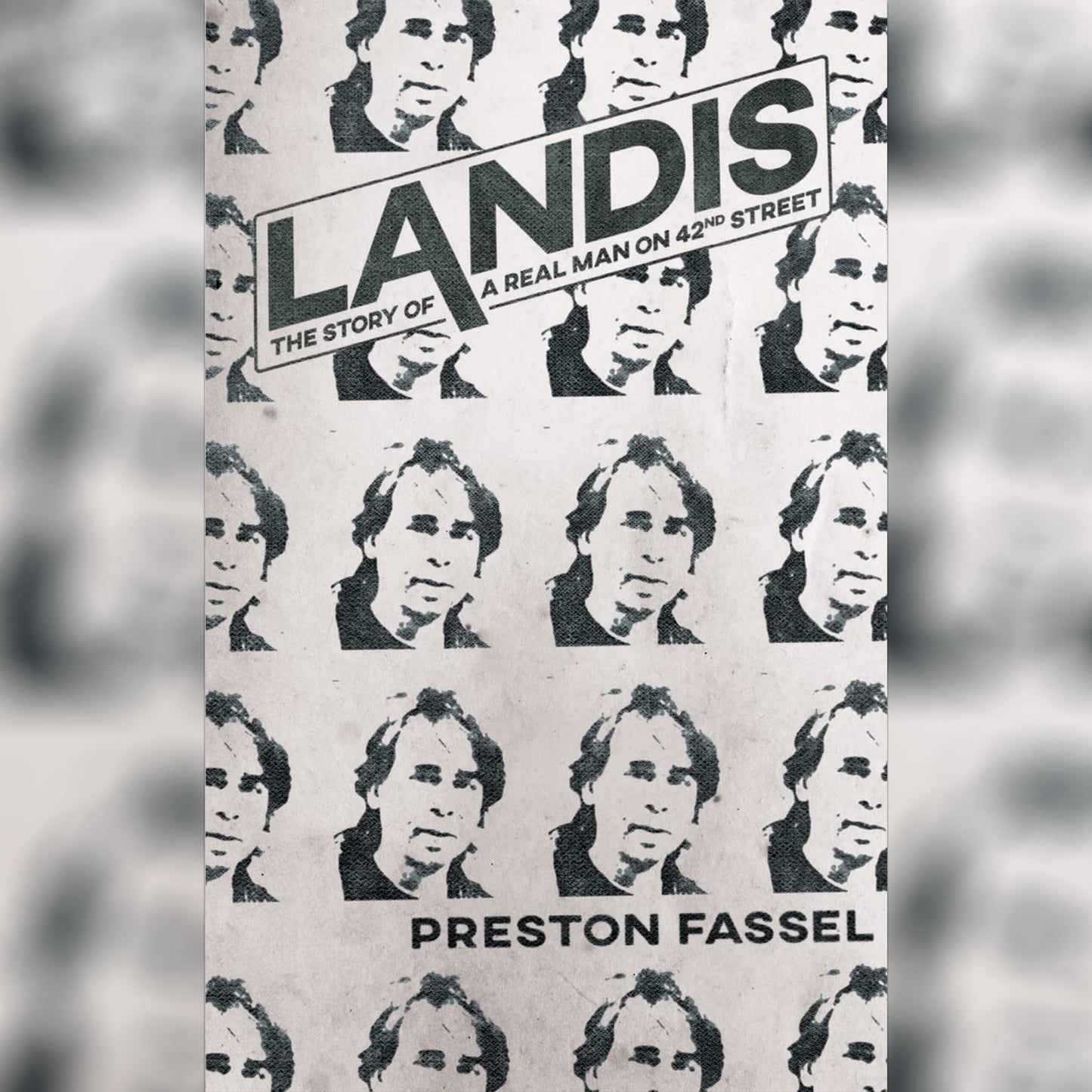 Landis: The Story of a Real Man on 42nd Street