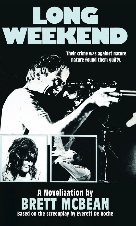 Long Weekend: The Novelization