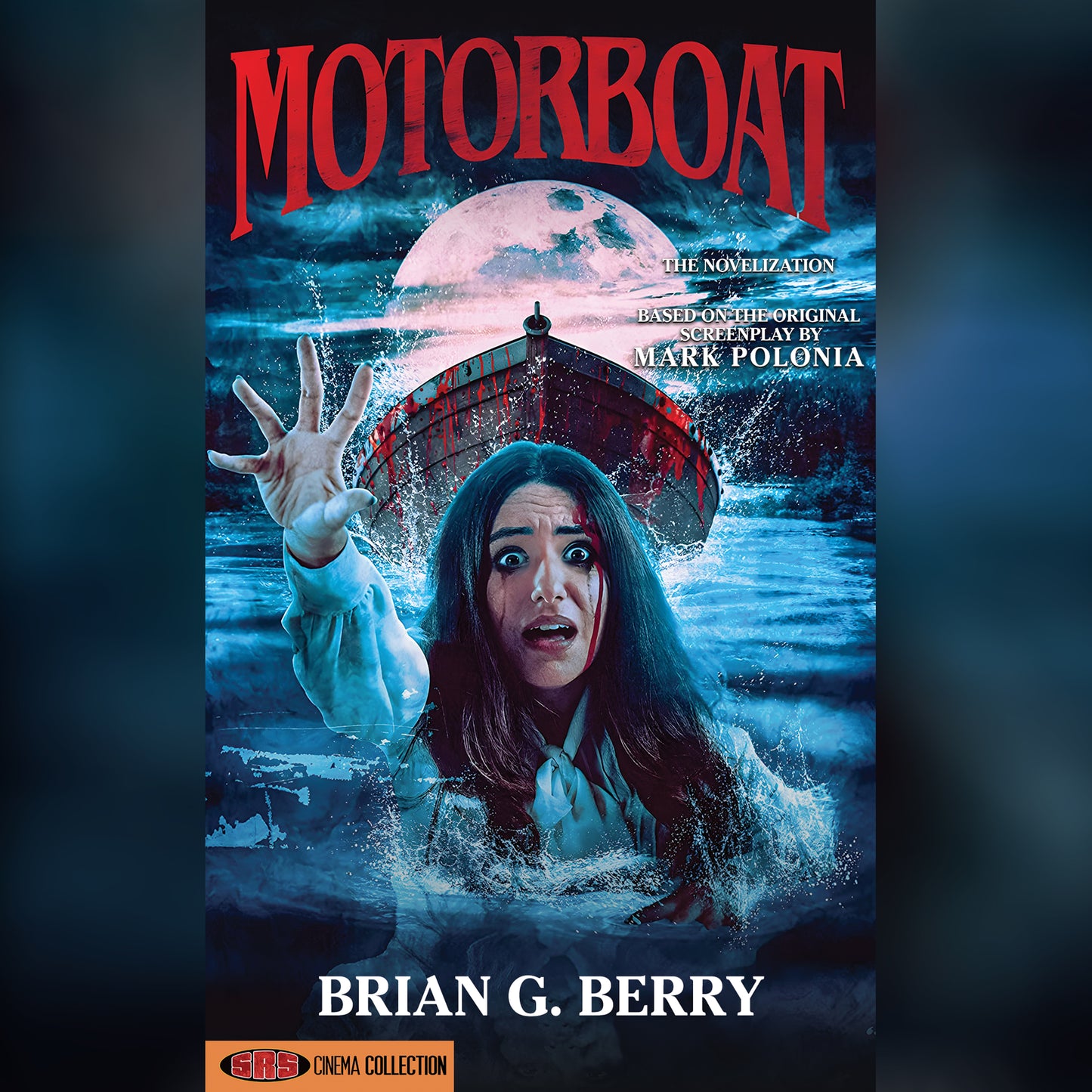 Motorboat: The Novelization [MASS MARKET SIZE]