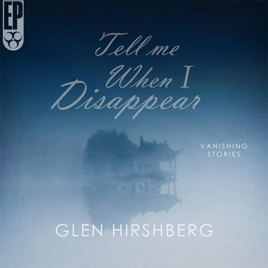 Tell Me When I Disappear [AUDIOBOOK]