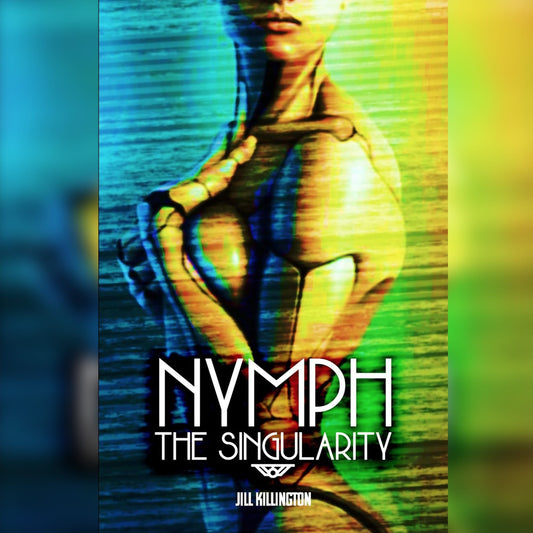 Nymph: The Singularity