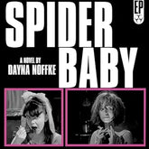 Spider Baby: The Novelization [AUDIOBOOK]