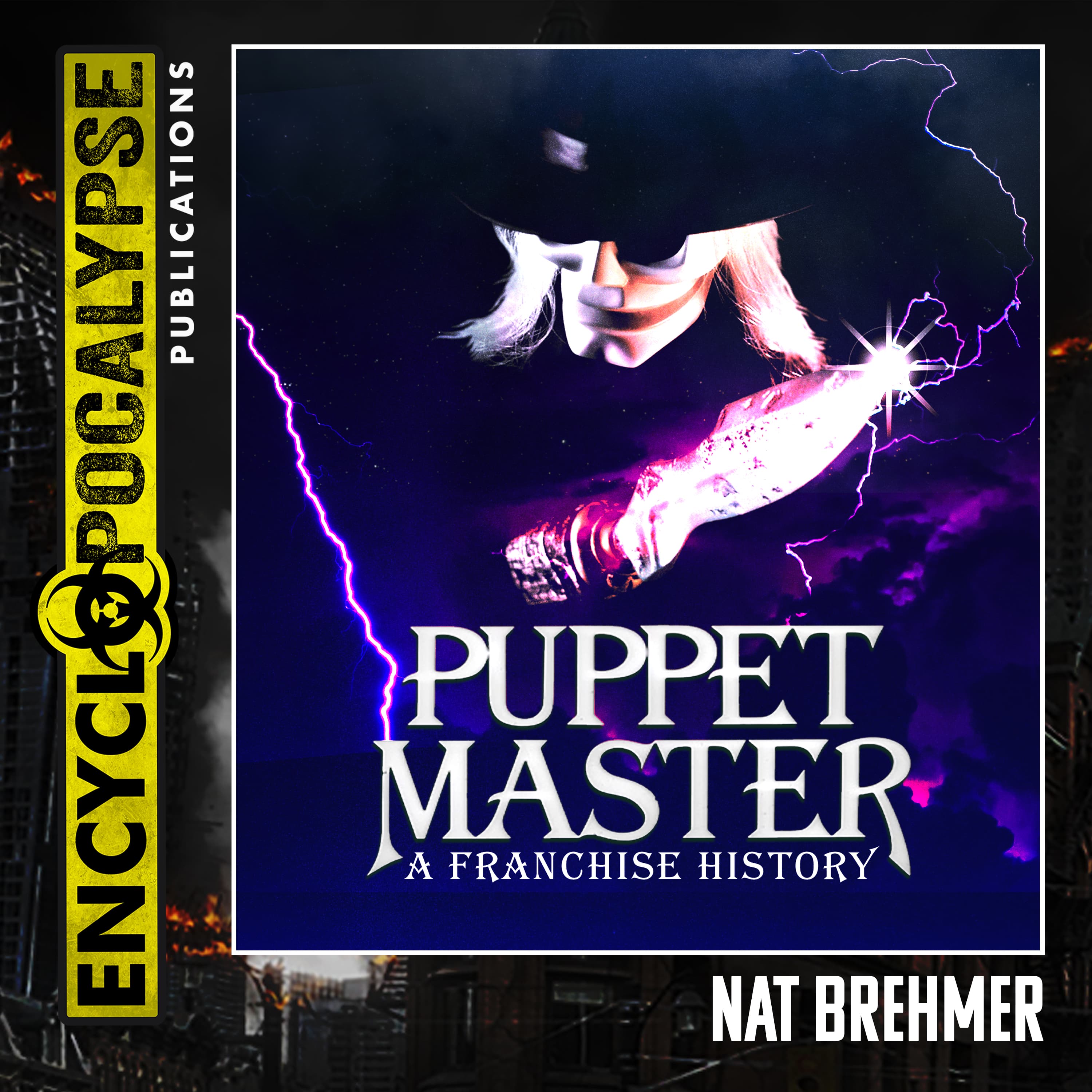 Puppet Master Complete: A Franchise History [AUDIOBOOK] by Nat