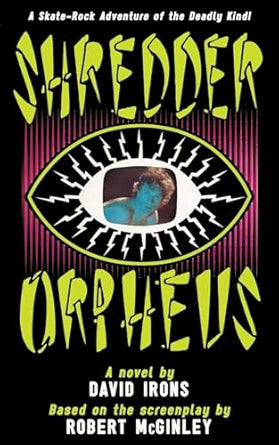 Shredder Orpheus: The Novelization