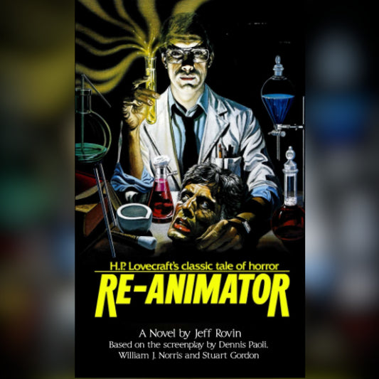 Re-Animator: The Novelization [EXCLUSIVE MASS MARKET SIZE]