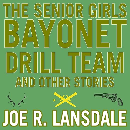 The Senior Girls Bayonet Drill Team: And Other Stories [AUDIOBOOK]