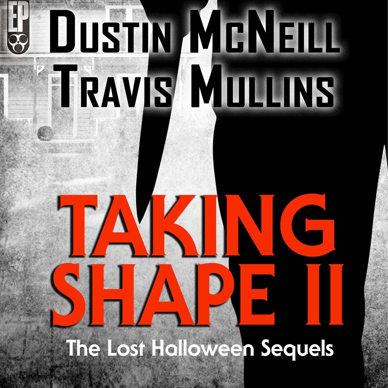 ダムド　貴重スクラップブック　Vol.2 Taking Shape II: The Lost Halloween Sequels [AUDIOBOOK] by Dustin