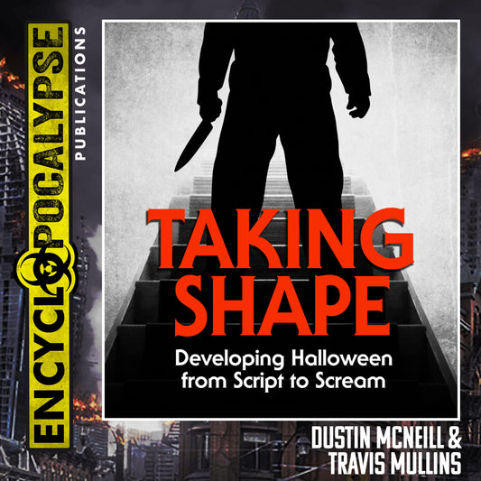 Taking Shape: Developing Halloween from Script to Scream [AUDIOBOOK]