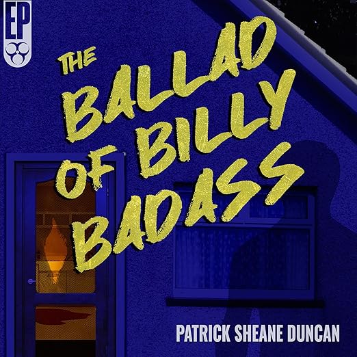 The Ballad of Billy Badass [AUDIOBOOK]