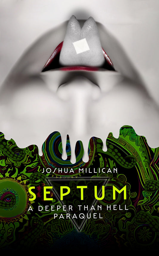 Septum: A Deeper Than Hell Paraquel [EPUB]