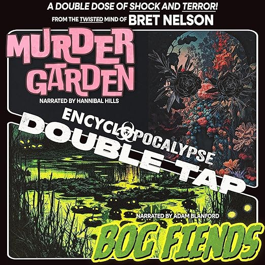 Double Tap Vol. 1 - Murder Garden & Bog Fiends [AUDIOBOOK]