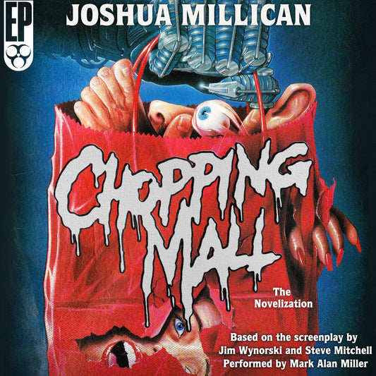 Chopping Mall: The Novelization [AUDIOBOOK]