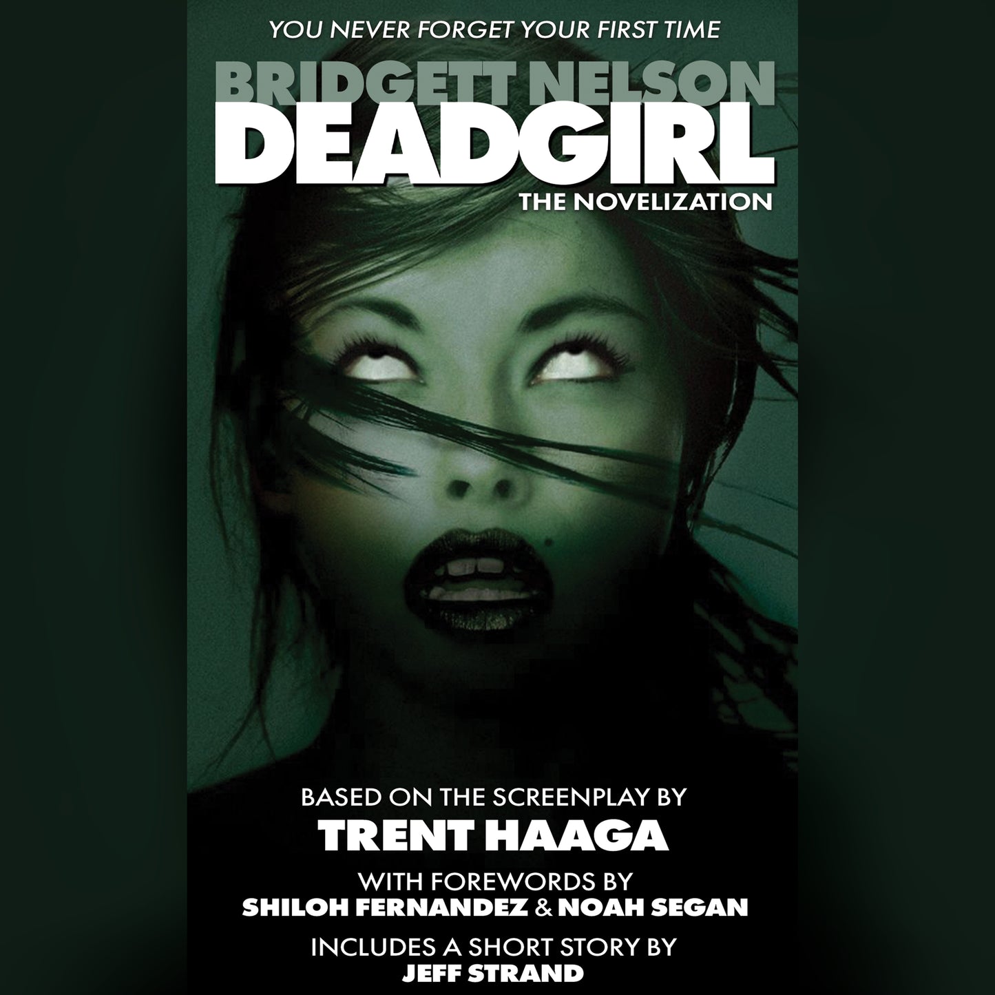 Deadgirl: The Novelization [EXCLUSIVE MASS MARKET SIZE]