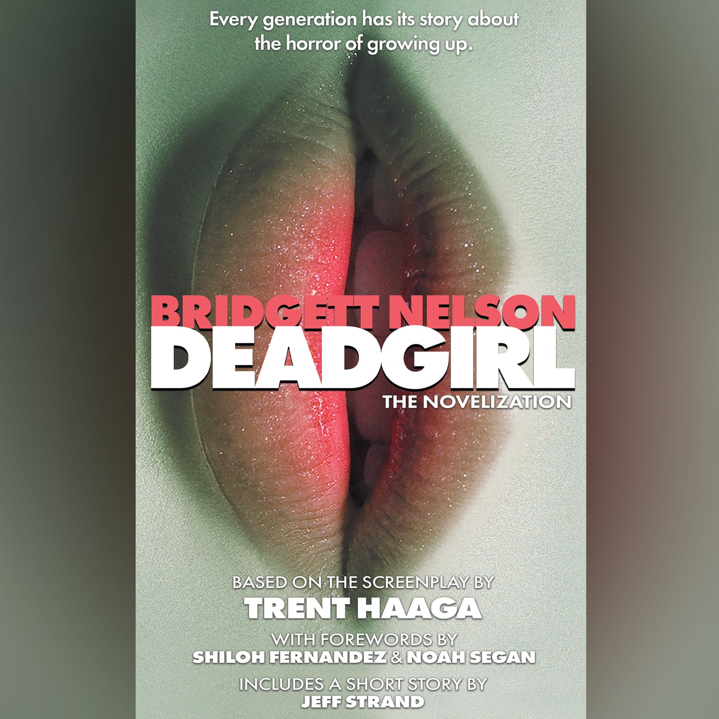 Deadgirl: The Novelization