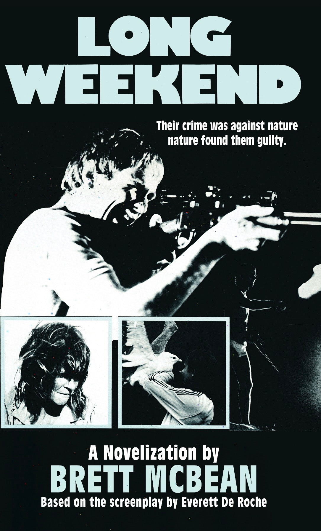 Long Weekend: The Novelization