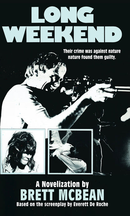 Long Weekend: The Novelization