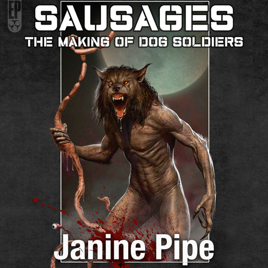 Sausages: The Making Of Dog Soldiers [AUDIOBOOK]