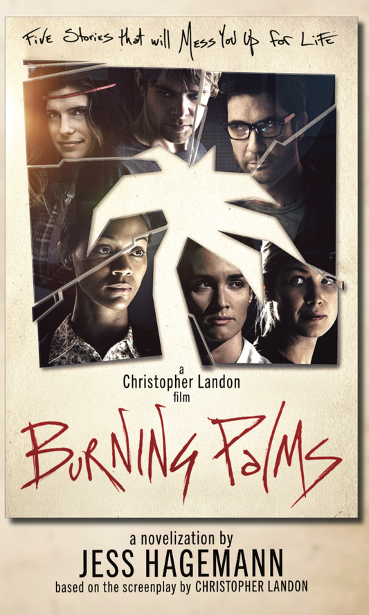 Burning Palms: The Novelization