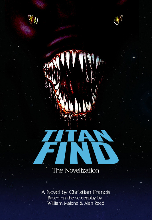 Titan Find: The Novelization (AKA Creature)