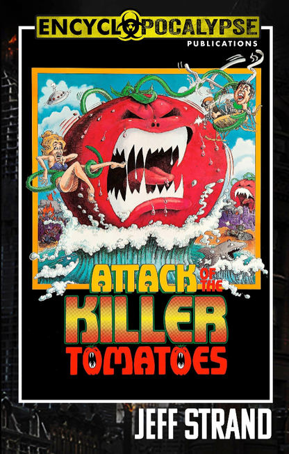 Attack of the Killer Tomatoes [EBOOK]