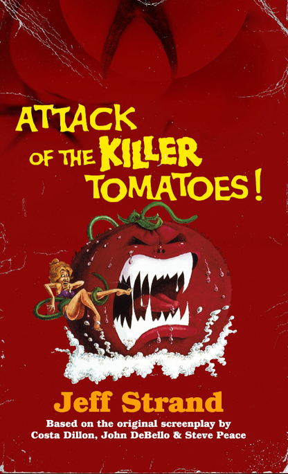 Attack of the Killer Tomatoes [EBOOK]