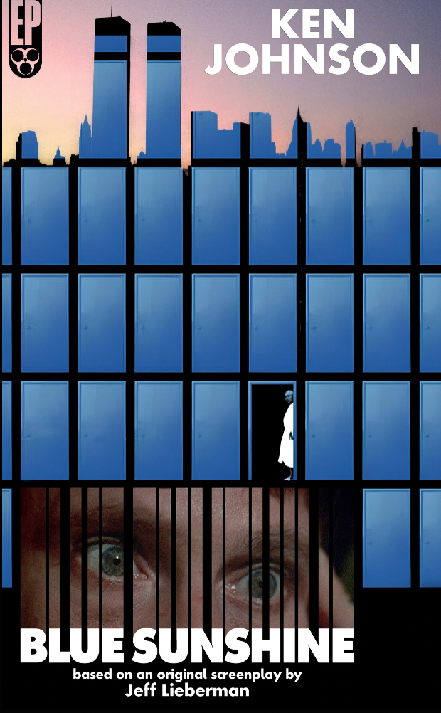 Blue Sunshine: The Novelization