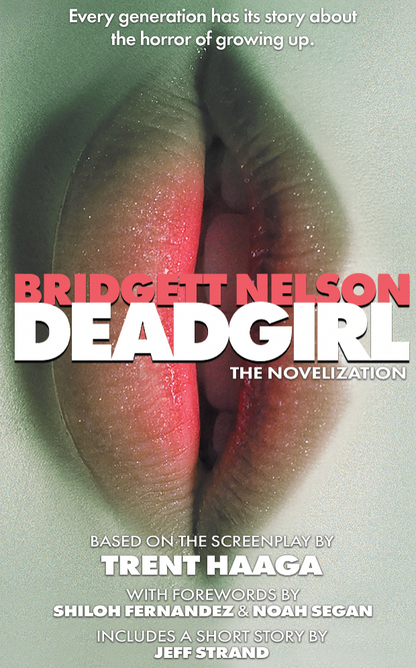 Deadgirl: The Novelization