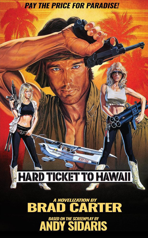 Hard Ticket To Hawaii: The Novelization