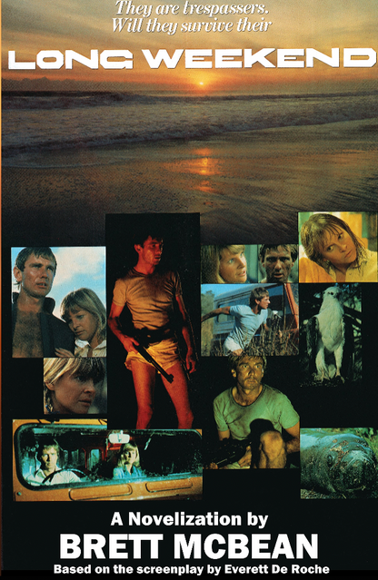 Long Weekend: The Novelization