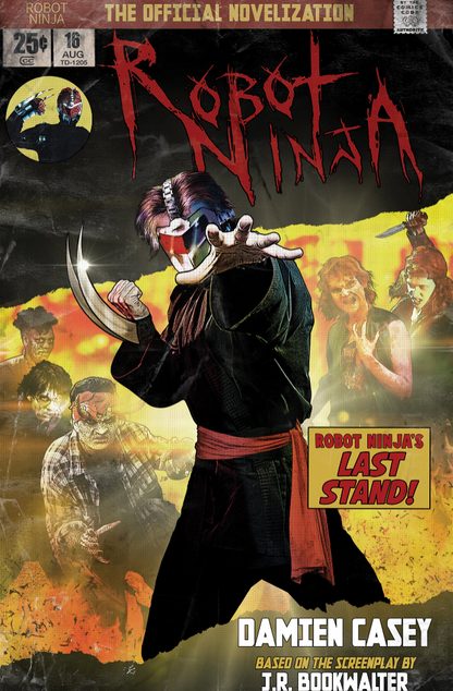 Robot Ninja: The Novelization