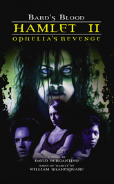 Bard's Blood #1 - Hamlet II: Ophelia's Revenge