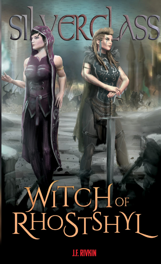 Silverglass: Book 3 - Witch of Rhostshyl