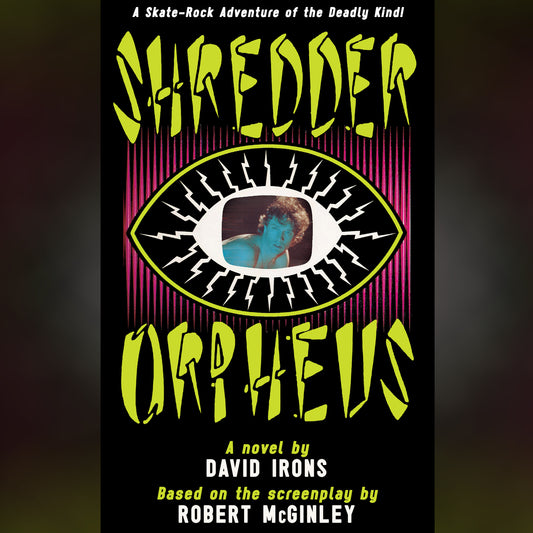 Shredder Orpheus: The Novelization