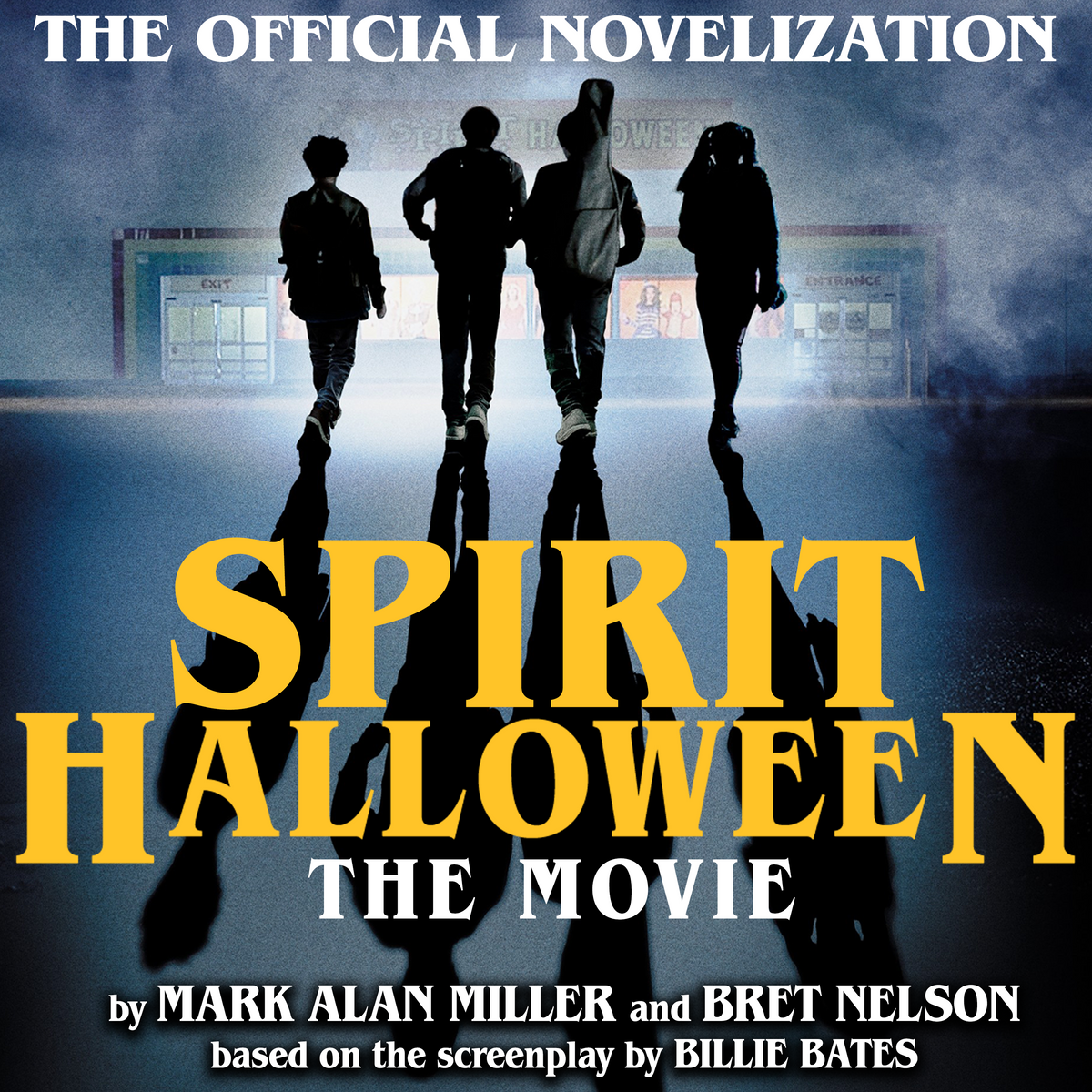 Spirit Halloween - The Movie: The Novelization [AUDIOBOOK]