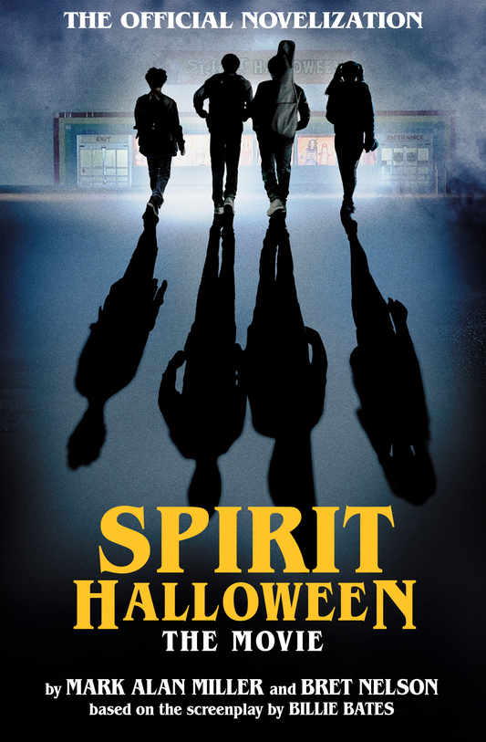 Spirit Halloween: The Movie - The Novelization [PRE-ORDER]