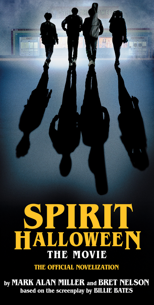 Spirit Halloween: The Movie - The Novelization [PRE-ORDER]
