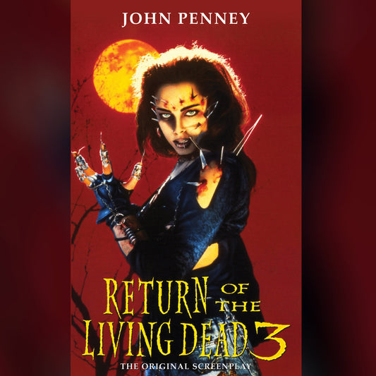 Return of the Living Dead 3: The Original Screenplay [EXCLUSIVE MASS MARKET SIZE]