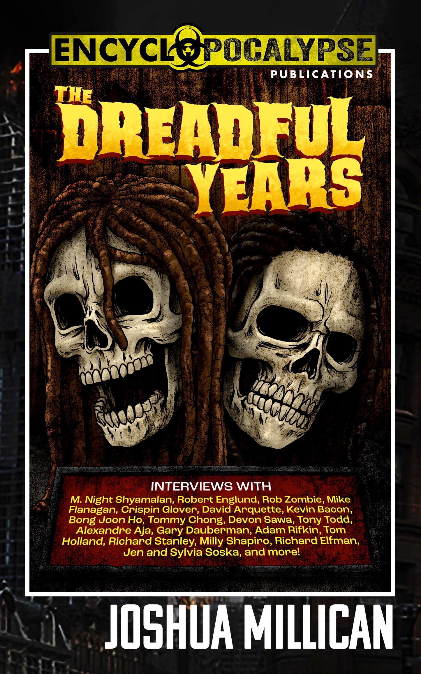 The Dreadful Years: Collected Interviews & Reflections - 2018 to 2021 [EPUB]