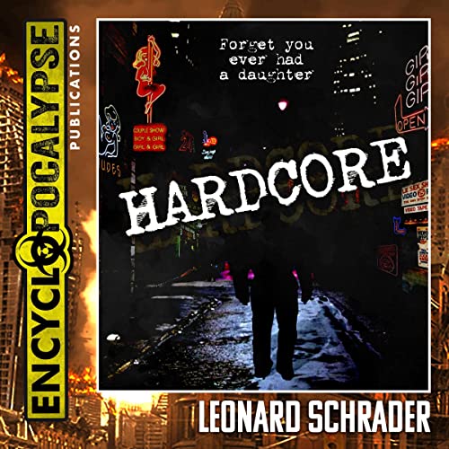 Hardcore: The Novelization [AUDIOBOOK]