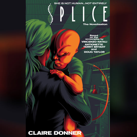 Splice: The Novelization [EXCLUSIVE MASS MARKET SIZE]