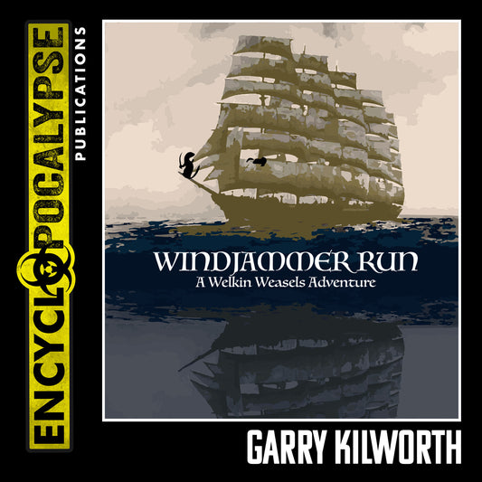 Welkin Weasels 3: Windjammer Run [AUDIOBOOK]