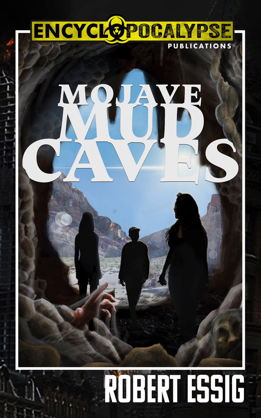 Mojave Mud Caves [EPUB]