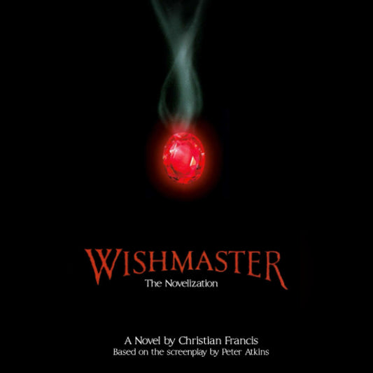 Wishmaster: The Novelization [EXCLUSIVE MASS MARKET SIZE]