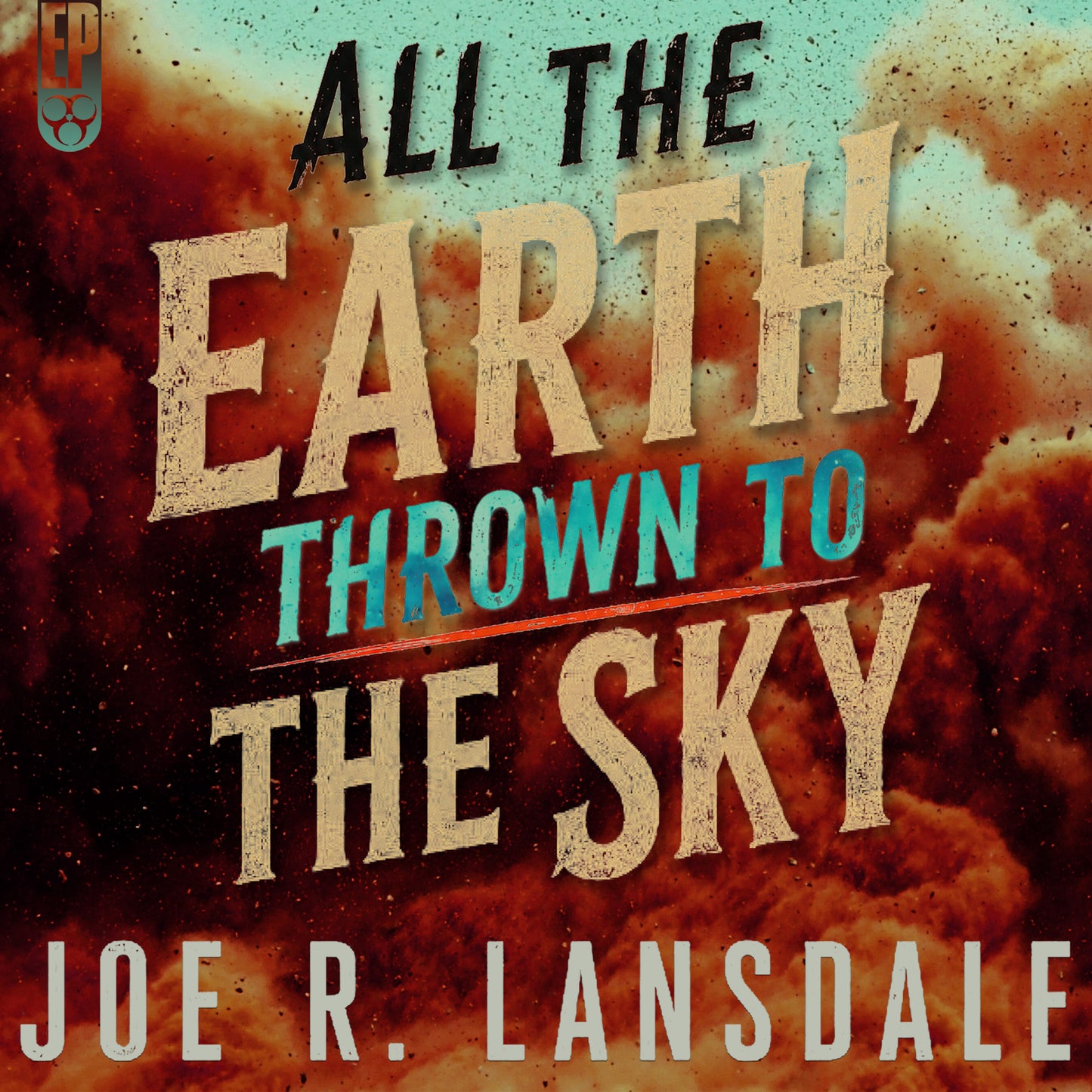 All the Earth, Thrown to the Sky [AUDIOBOOK]